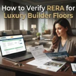 How to Verify RERA for Luxury Builder Floors