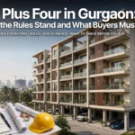 Stilt Plus Four in Gurgaon: Where the Rules Stand and What Buyers Must Check