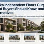 Vatika Independent Floors Gurgaon: What Buyers Should Know, and 4 Alternatives